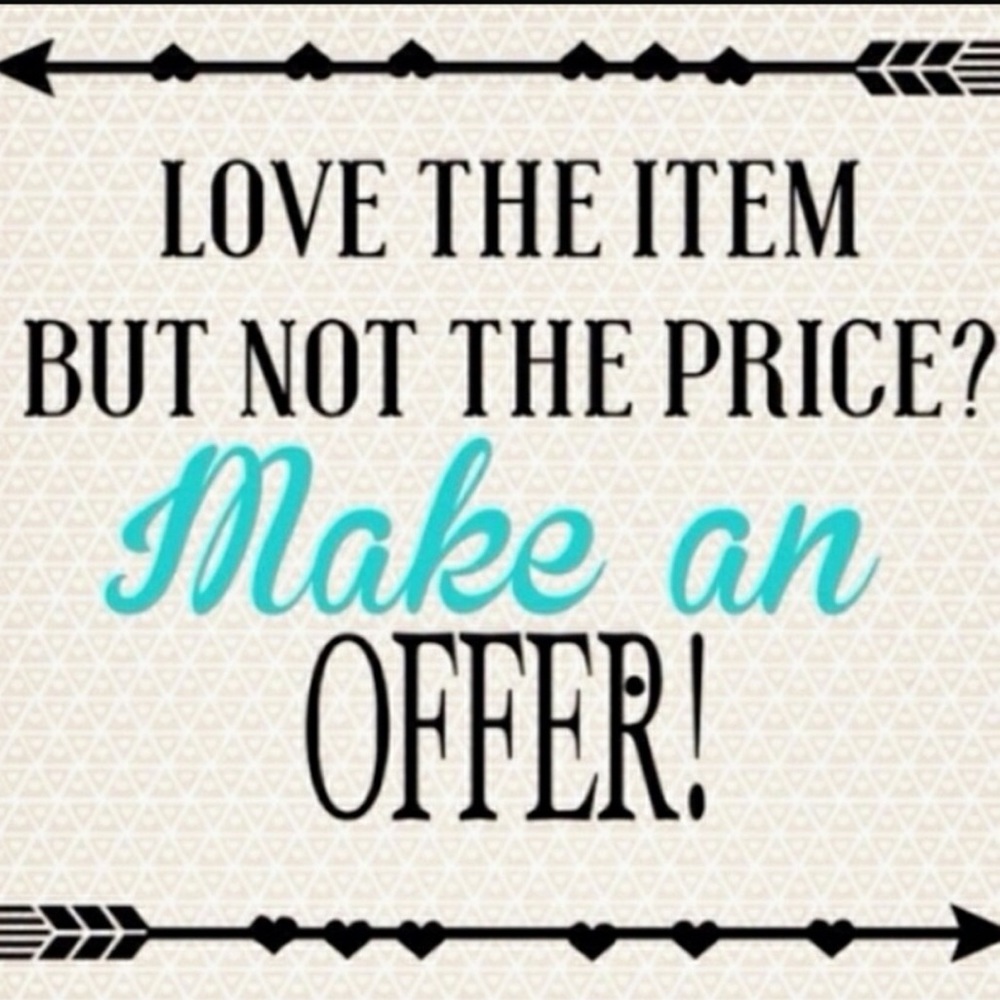Make an offer on everything I have!!